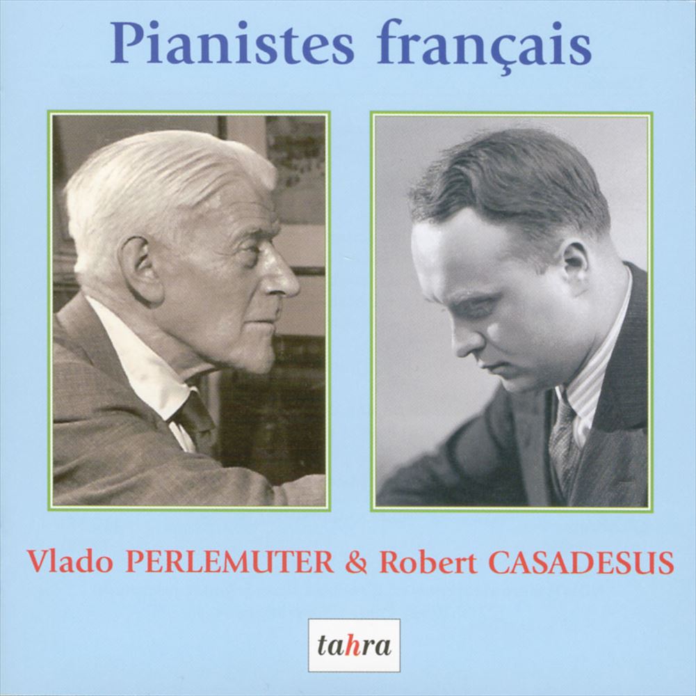 tX̃sAjXg / x[EJThVAhEy~e[ (Pianists francais / Robert Casadesus, Vlado Perlemuter) [2CD] [Import] [{сEt]